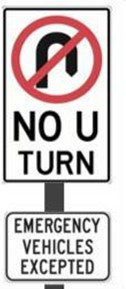Example of No U-Turn Emergency Vehicles Excepted signage
