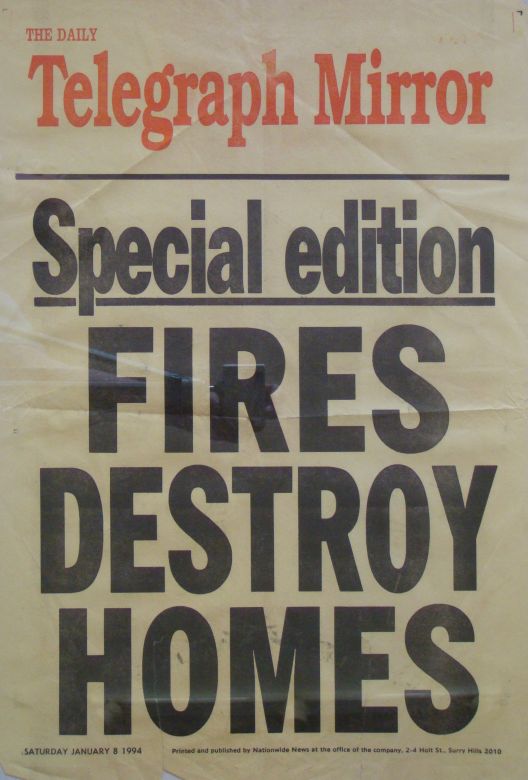 The Daily Telegraph Mirror, 1994 The Daily Telegraph Mirror reports on the fires which destroyed more that 200 homes.