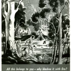 All This Belongs to you, Why Blacken it with Fire Prevent Bush Fires, 1945 Prevent Bushfires, 1945