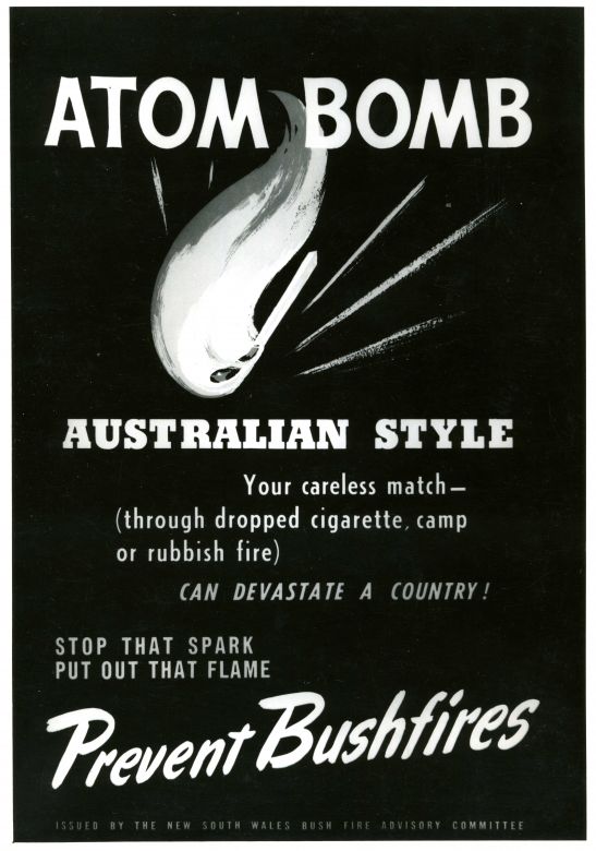 Atom Bomb Australian Style Prevent Bushfires, 1946 Prevent Bushfires, 1946