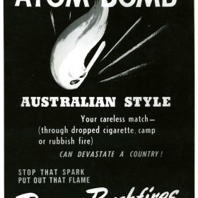 Atom Bomb Australian Style Prevent Bushfires, 1946 Prevent Bushfires, 1946