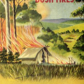 Prevent Bush Fires, 1951 Before Leaving Put Out the Camp Fire with Water or Earth, 1951