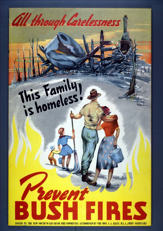 Prevent Bush Fires, 1955 All Through Carelessness This Family is Homeless, 1955