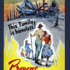 Prevent Bush Fires, 1955 All Through Carelessness This Family is Homeless, 1955