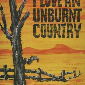 I Love an Unburnt Country, 1969 I Love an Unburnt Country, 1969