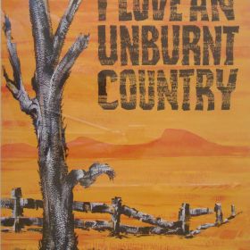I Love an Unburnt Country, 1970 I Love an Unburnt Country, 1970