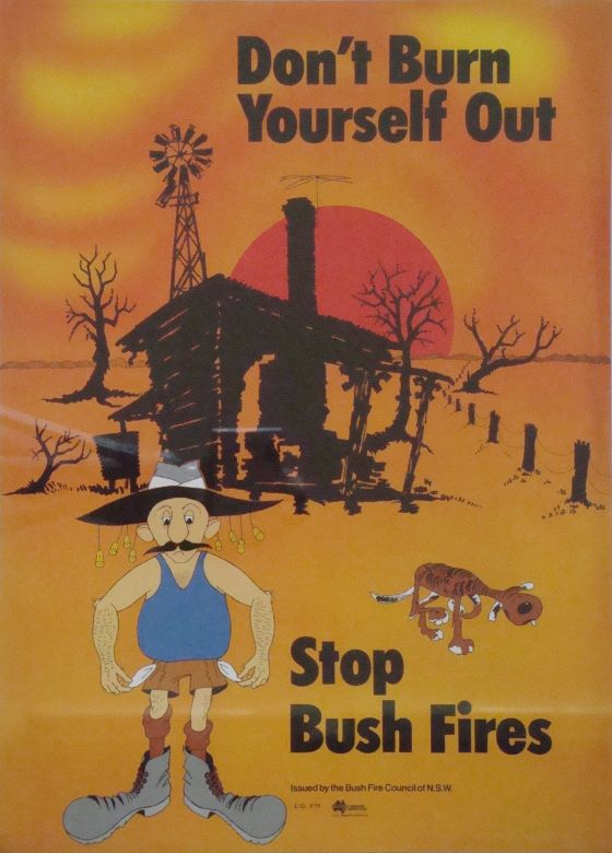 Prevent Bush Fires, 1981 Don't Burn Yourself Out, 1981