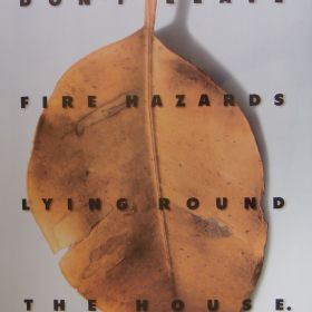 Don't Leave Fire Hazards Lying Around the House, 1995 Don't Leave Fire Hazards Lying Around the House, 1995
