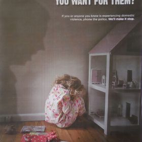 Domestic Violence Campaign, 2016 Domestic Violence Is This the Childhood You Want For Them, 2016
